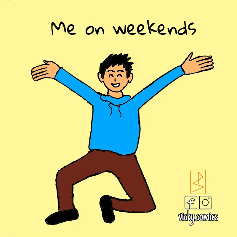 Weekends