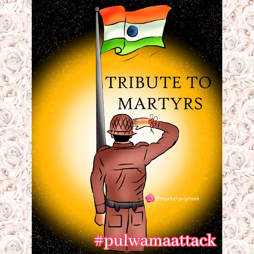 Tribute to Martyrs of Pulwama attack 
