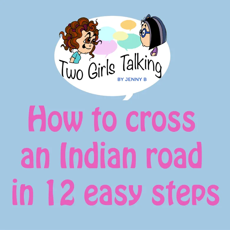 How to cross Indian roads