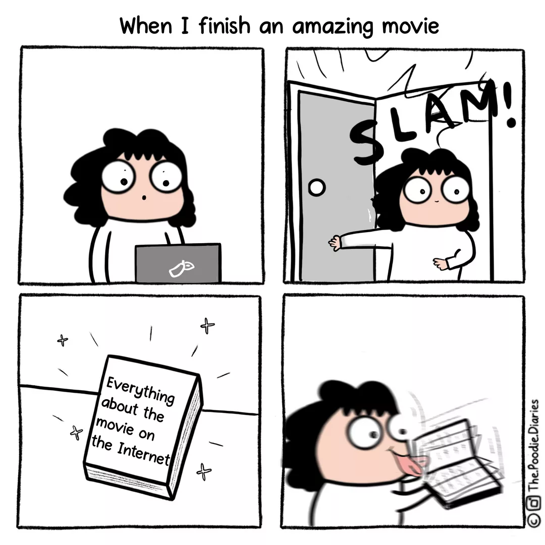 When I finish an amazing movie 