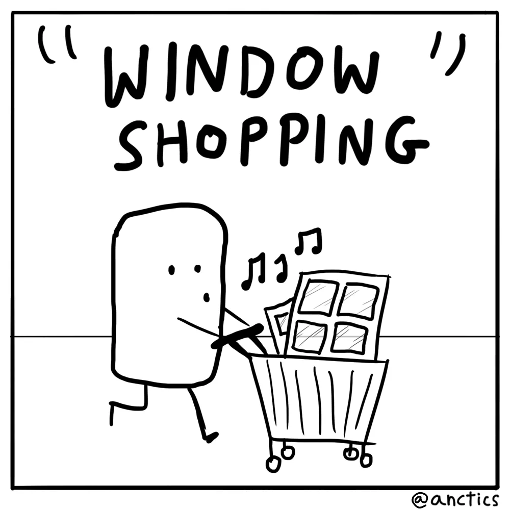 Window shopping