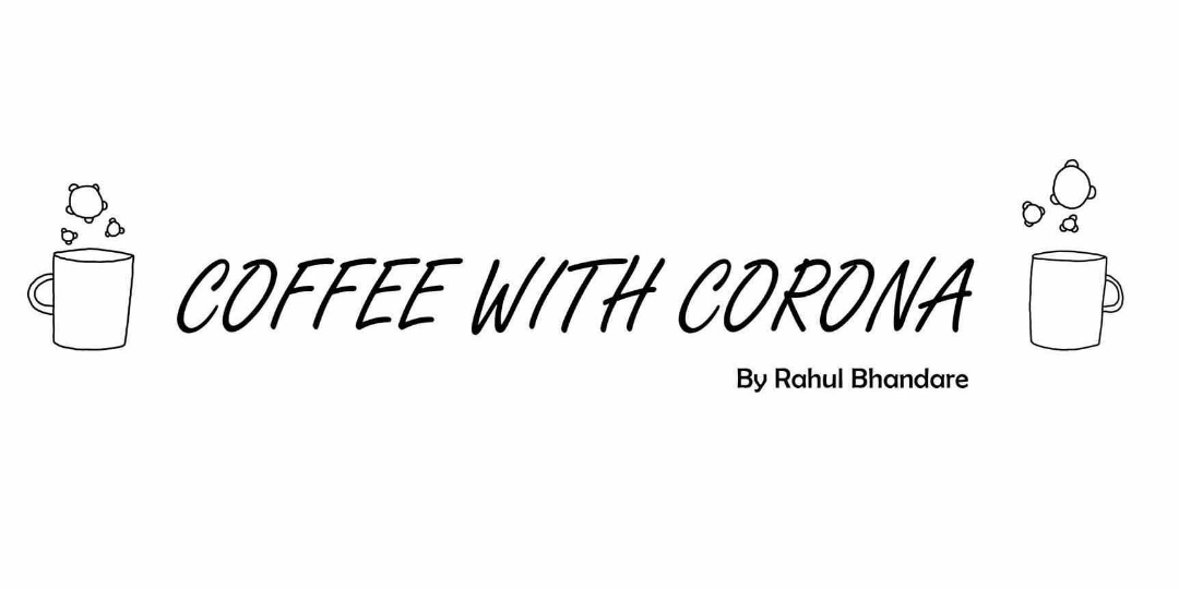 Coffee with Corona