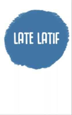 Ep- 17 "Late Latif"