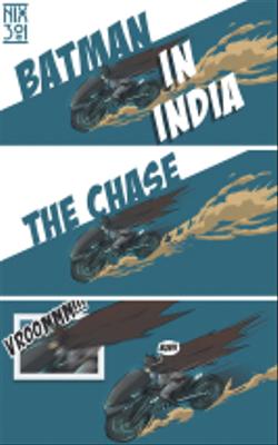 BATMAN IN INDIA - THE CHASE